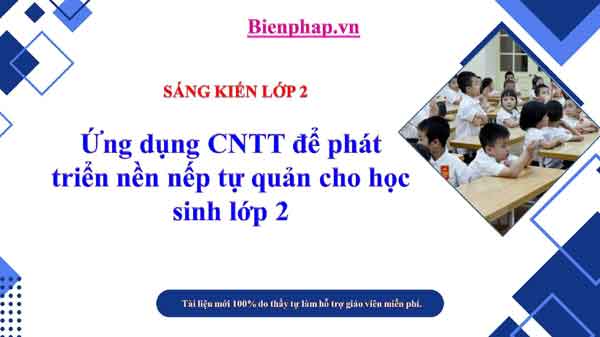 Ứng dụng CNTT để phát triển nền nếp tự quản cho học sinh lớp 2